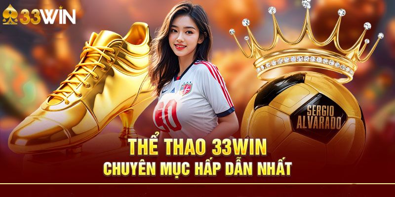 Cá cược Thể Thao 33WIN