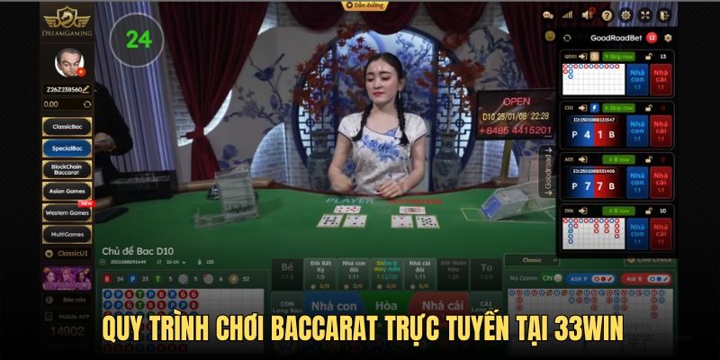 Diễn biến ván cược Baccarat trực tuyến tại 33win đơn giản