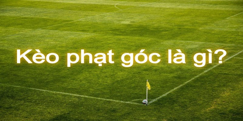 Kèo cược phạt góc đem đến tỷ lệ odd giá trị 