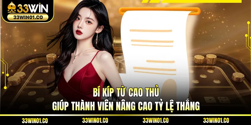 Bí kíp từ cao thủ giúp thành viên nâng cao tỷ lệ thắng