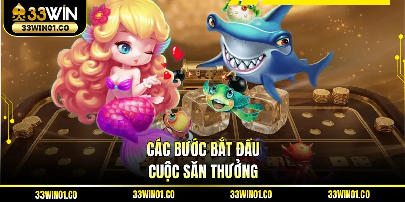 Các bước bắt đầu cuộc săn thưởng