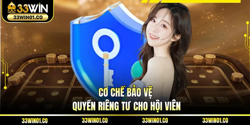 Cơ chế bảo vệ quyền riêng tư cho hội viên