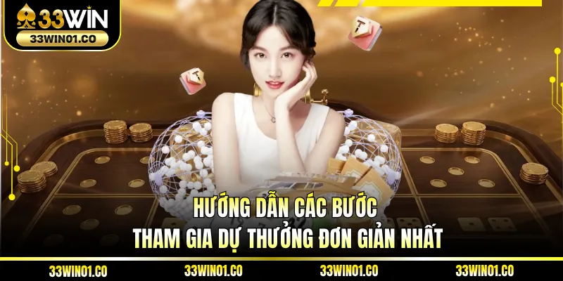 Hướng dẫn các bước tham gia dự thưởng đơn giản nhất