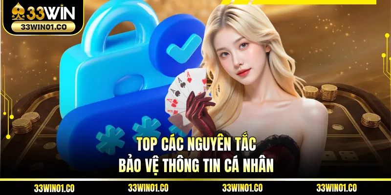 Top các nguyên tắc bảo vệ thông tin cá nhân
